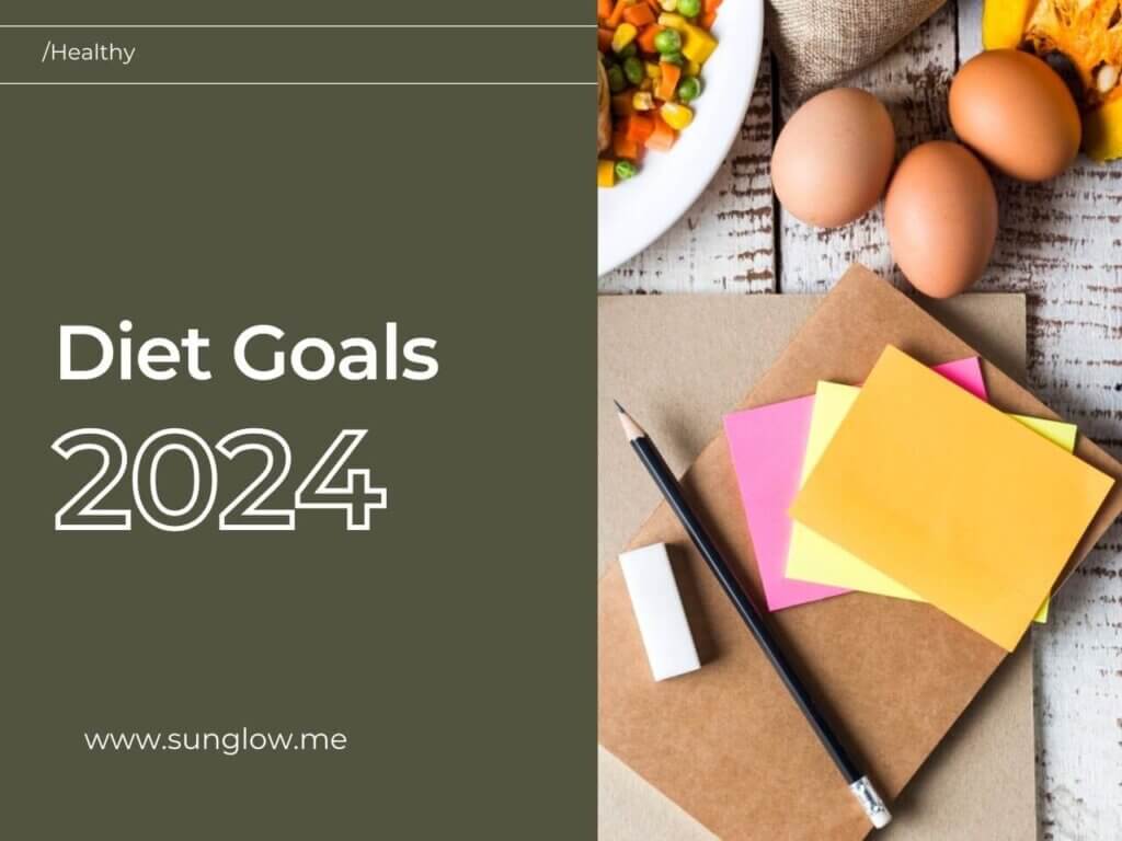 diet-goals-2024-sunglow-me.jpg