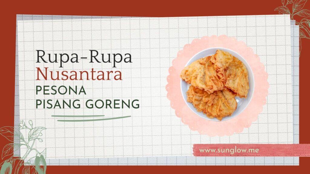 Rupa-Rupa-Nusantara_pisang-goreng.jpg